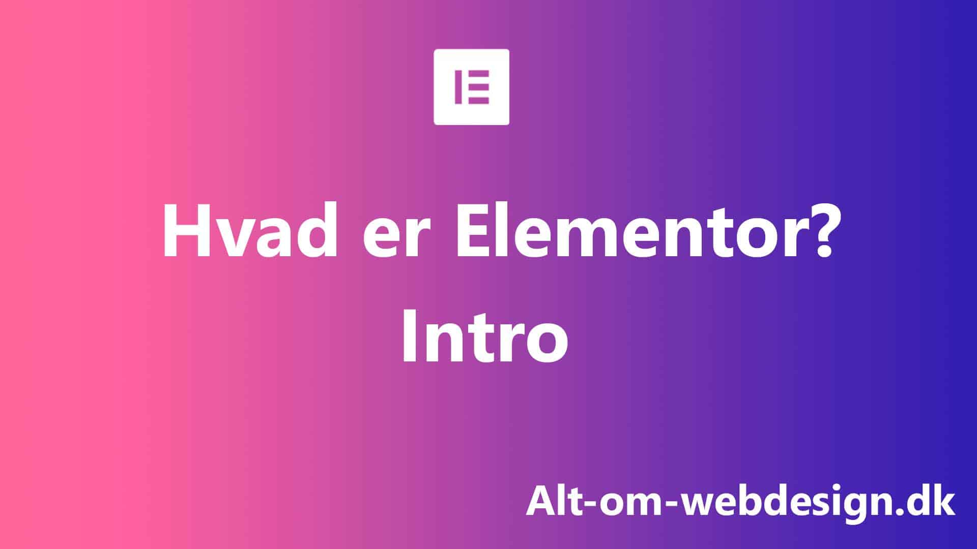 Hvad er Elementor Page Builder til WordPress